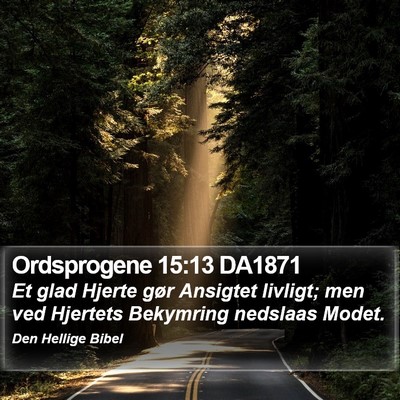 Ordsprogene 15:13 DA1871 Bible Verse Image