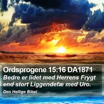 Ordsprogene 15:16 DA1871 Bible Verse Image