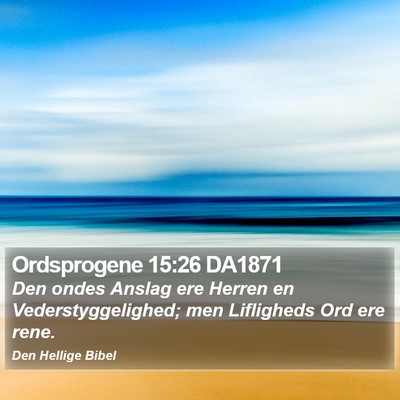 Ordsprogene 15:26 DA1871 Bible Verse Image