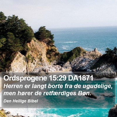 Ordsprogene 15:29 DA1871 Bible Verse Image