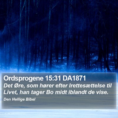 Ordsprogene 15:31 DA1871 Bible Verse Image