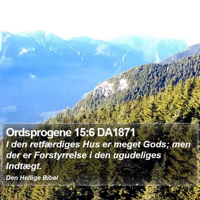 Ordsprogene 15:6 DA1871 Bible Verse Image
