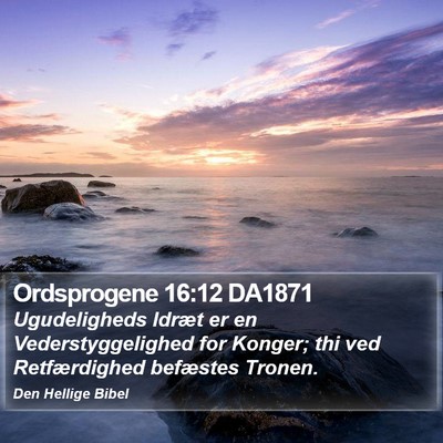 Ordsprogene 16:12 DA1871 Bible Verse Image