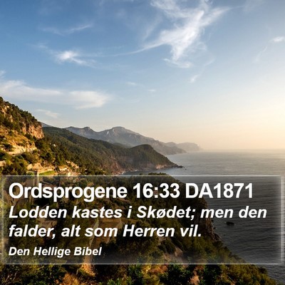 Ordsprogene 16:33 DA1871 Bible Verse Image