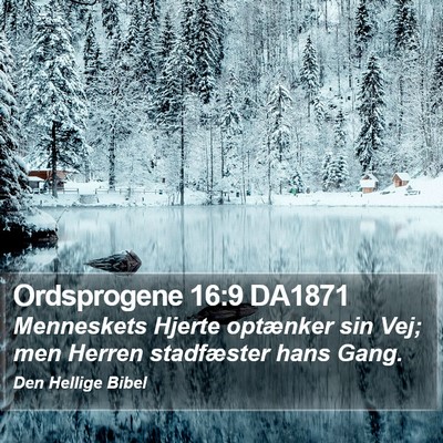 Ordsprogene 16:9 DA1871 Bible Verse Image