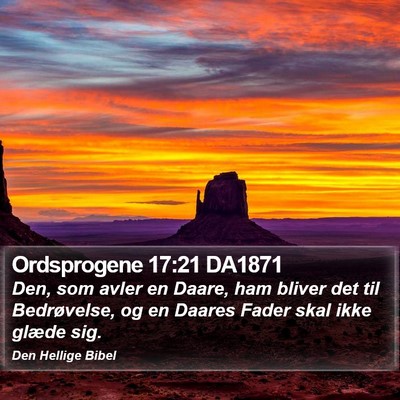 Ordsprogene 17:21 DA1871 Bible Verse Image