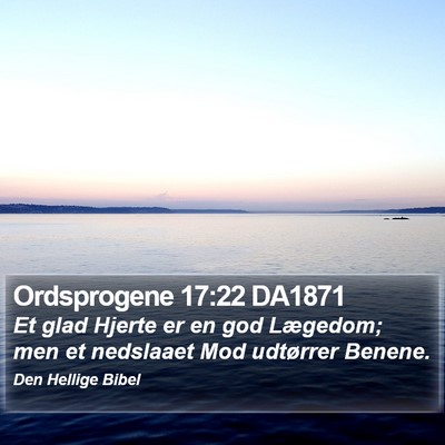 Ordsprogene 17:22 DA1871 Bible Verse Image