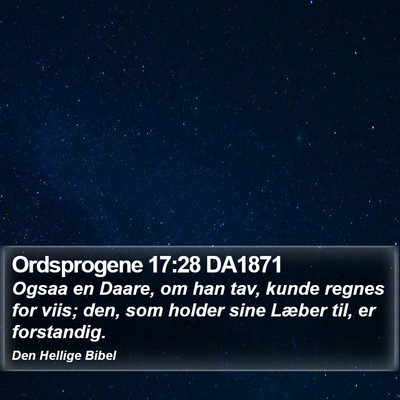 Ordsprogene 17:28 DA1871 Bible Verse Image