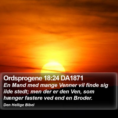 Ordsprogene 18:24 DA1871 Bible Verse Image