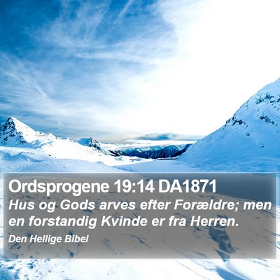 Ordsprogene 19:14 DA1871 Bible Verse Image