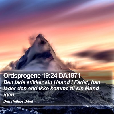 Ordsprogene 19:24 DA1871 Bible Verse Image