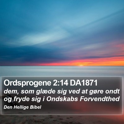 Ordsprogene 2:14 DA1871 Bible Verse Image