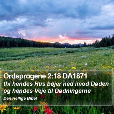 Ordsprogene 2:18 DA1871 Bible Verse Image