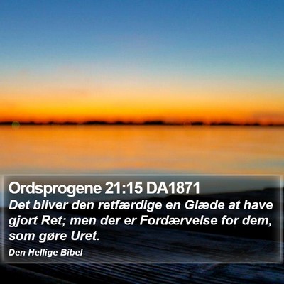 Ordsprogene 21:15 DA1871 Bible Verse Image