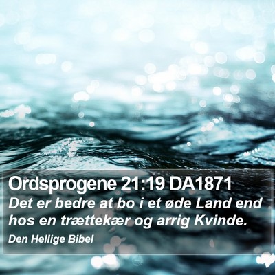 Ordsprogene 21:19 DA1871 Bible Verse Image