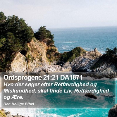 Ordsprogene 21:21 DA1871 Bible Verse Image