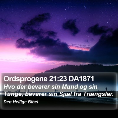 Ordsprogene 21:23 DA1871 Bible Verse Image