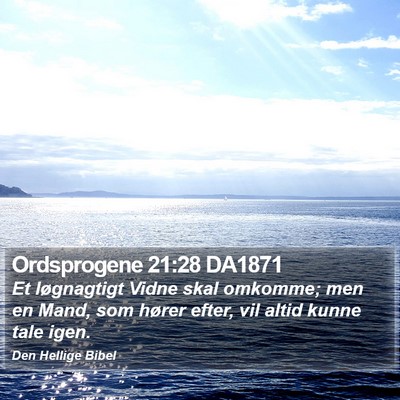Ordsprogene 21:28 DA1871 Bible Verse Image