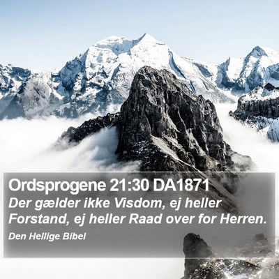 Ordsprogene 21:30 DA1871 Bible Verse Image