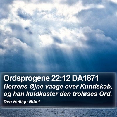 Ordsprogene 22:12 DA1871 Bible Verse Image