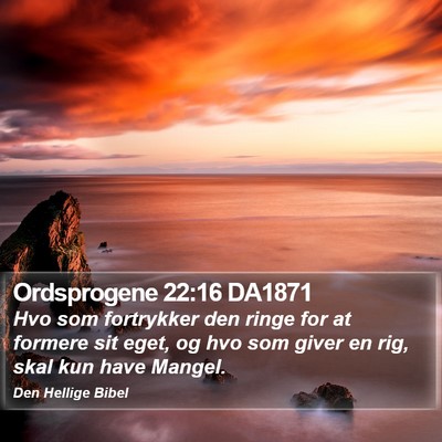 Ordsprogene 22:16 DA1871 Bible Verse Image