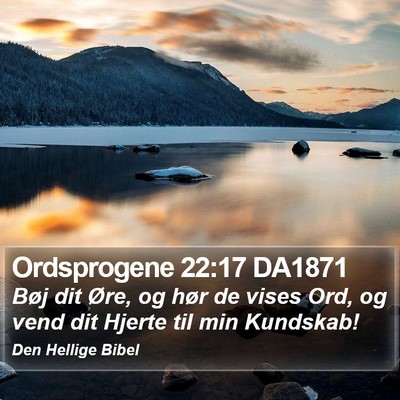 Ordsprogene 22:17 DA1871 Bible Verse Image