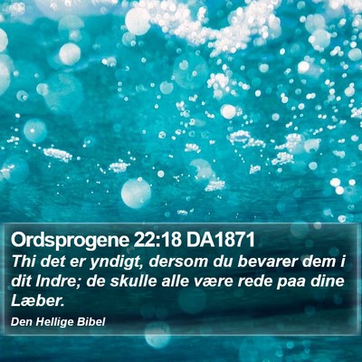 Ordsprogene 22:18 DA1871 Bible Verse Image