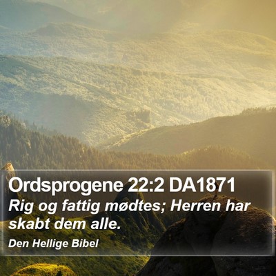 Ordsprogene 22:2 DA1871 Bible Verse Image