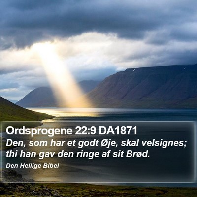 Ordsprogene 22:9 DA1871 Bible Verse Image