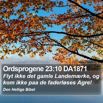 Ordsprogene 23:10 DA1871 Bible Verse Image