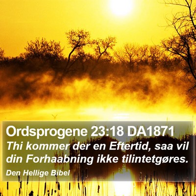 Ordsprogene 23:18 DA1871 Bible Verse Image