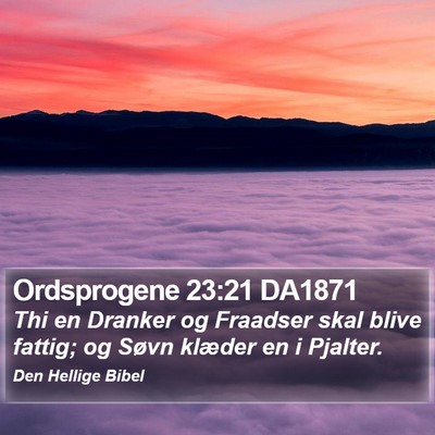 Ordsprogene 23:21 DA1871 Bible Verse Image