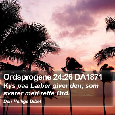 Ordsprogene 24:26 DA1871 Bible Verse Image