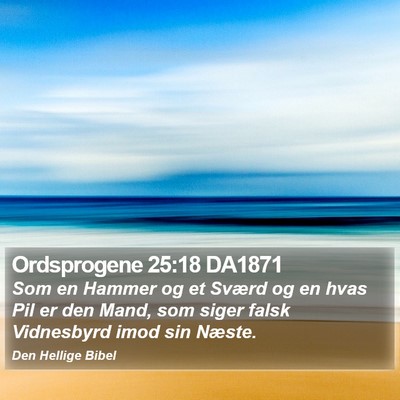 Ordsprogene 25:18 DA1871 Bible Verse Image