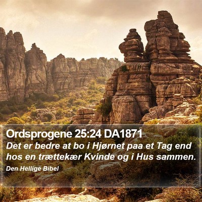 Ordsprogene 25:24 DA1871 Bible Verse Image