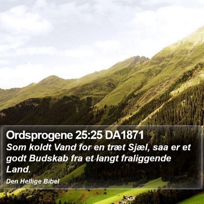 Ordsprogene 25:25 DA1871 Bible Verse Image