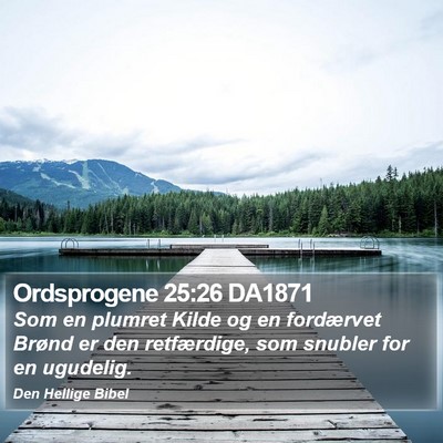 Ordsprogene 25:26 DA1871 Bible Verse Image