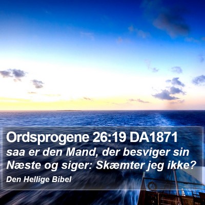 Ordsprogene 26:19 DA1871 Bible Verse Image