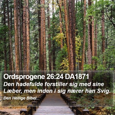 Ordsprogene 26:24 DA1871 Bible Verse Image