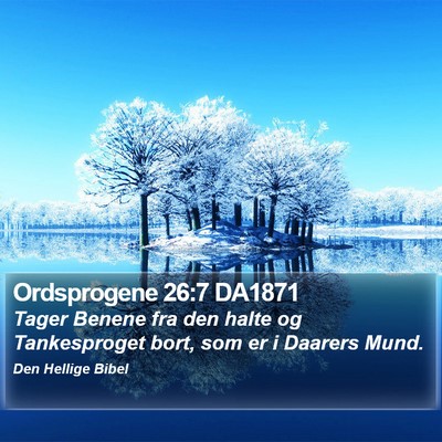 Ordsprogene 26:7 DA1871 Bible Verse Image
