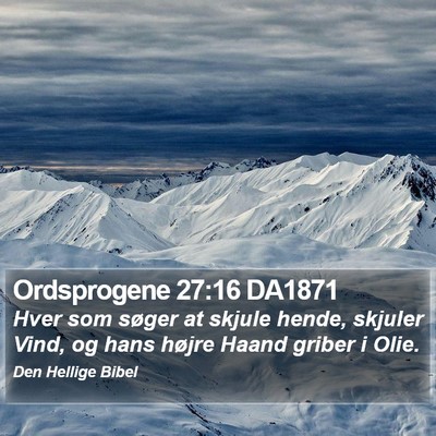 Ordsprogene 27:16 DA1871 Bible Verse Image