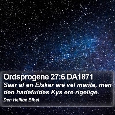 Ordsprogene 27:6 DA1871 Bible Verse Image