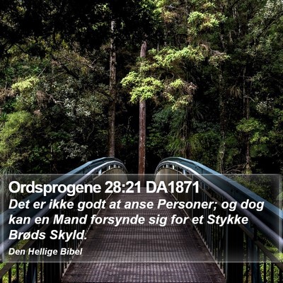Ordsprogene 28:21 DA1871 Bible Verse Image