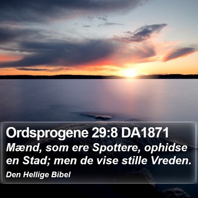Ordsprogene 29:8 DA1871 Bible Verse Image