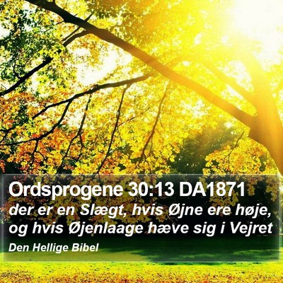 Ordsprogene 30:13 DA1871 Bible Verse Image