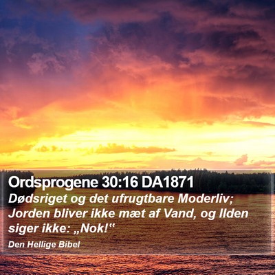Ordsprogene 30:16 DA1871 Bible Verse Image