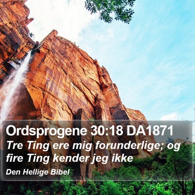 Ordsprogene 30:18 DA1871 Bible Verse Image