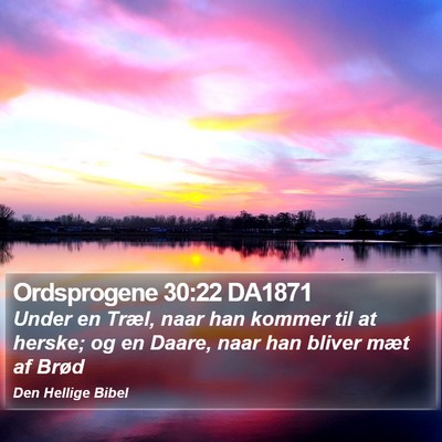 Ordsprogene 30:22 DA1871 Bible Verse Image