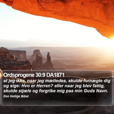 Ordsprogene 30:9 DA1871 Bible Verse Image