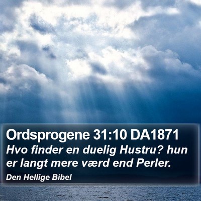 Ordsprogene 31:10 DA1871 Bible Verse Image
